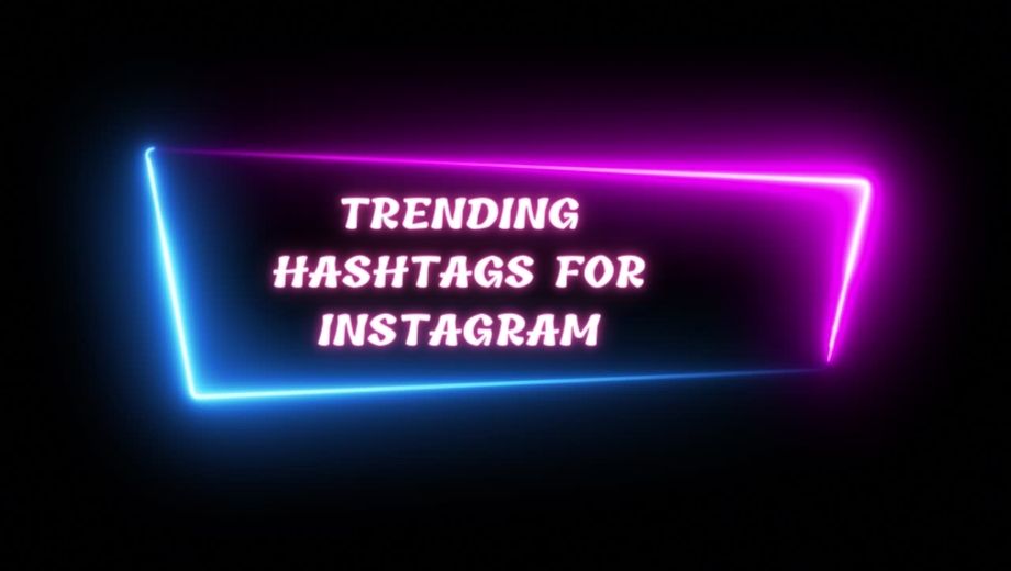 Trending HashTags for Instagram