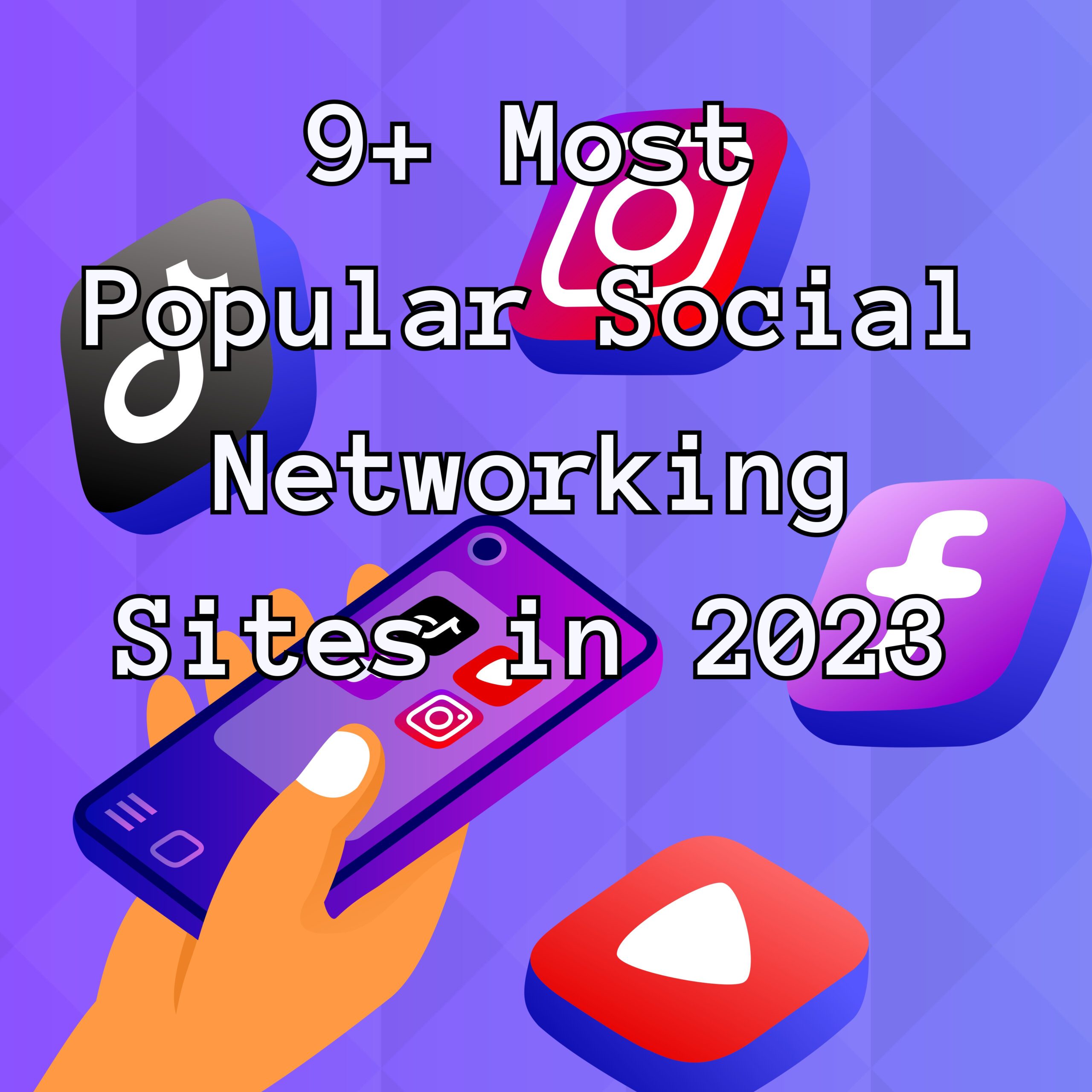 9+ Most Popular Social Networking Sites in 2023