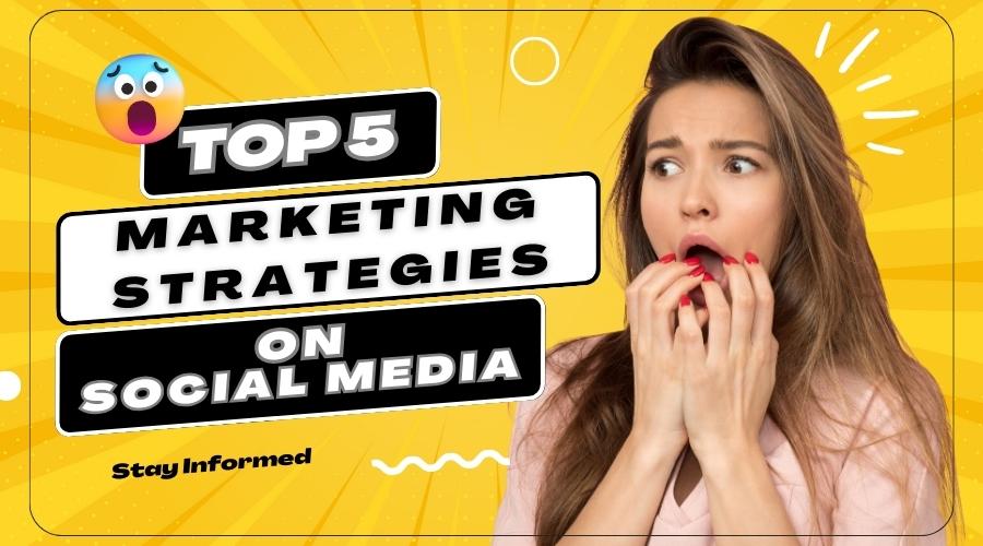 Marketing Strategies on Social Media