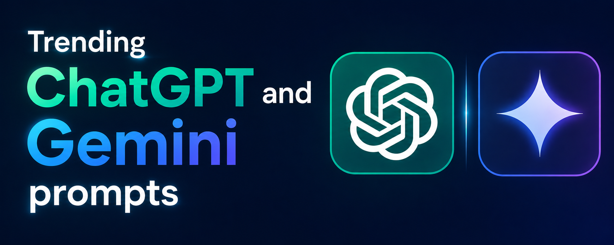 trending chatgpt and gemini prompt
